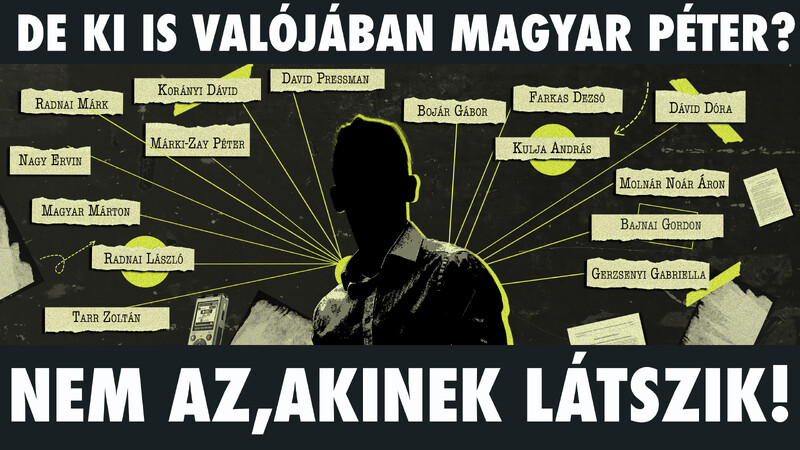 De ki is valójában Magyar Péter?